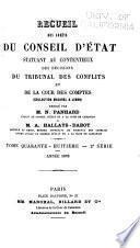 Recueil des arrêts du Conseil d'Etat statuant au contentieux, des décisions du Tribunal des conflits, de la Cour des comptes et du Conseil des prises
