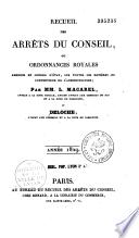 Recueil des arrêts du Conseil, ou Ordonnances royales rendues en Conseil d'État...