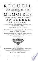 Recueil des contrats passez par le Clerge avec nos Rois, au sujet des impositions sur le Clerge, et ses Receveurs generaux, pour en faire le recouvrement