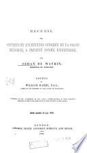 Recueil des croniques et anchiennes istories de la Grant Bretaigne, a present nomme Engleterre: From Albina to A.D.688