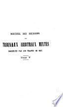 Recueil des décisions des tribunaux arbitraux mixtes, institúes par les traités de paix