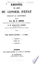 Recueil des decisions du Conseil d'État statuant au contentieux et du Tribunal des Conflits et des jugements des tribunaux administratifs