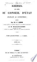 Recueil des décisions du Conseil d'État statuant au contentieux et du Tribunal des conflits et des jugements des tribunaux administratifs...