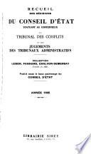 Recueil des décisions du Conseil d'État statuant au contentieux et du Tribunal des conflits et des jugements des Tribunaux administratifs