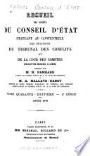 Recueil des décisions du Conseil d'État statuant au contentieux et du Tribunal des conflits et des jugements des tribunaux administratifs...