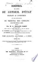 Recueil des décisions du Conseil d'État statuant au contentieux et du Tribunal des conflits et des jugements des tribunaux administratifs...