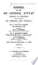 Recueil des décisions du Conseil d'État statuant au contentieux et du Tribunal des conflits et des jugements des tribunaux administratifs...