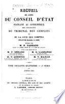 Recueil des decisions du Conseil d'État statuant au contentieux et du Tribunal des Conflits et des jugements des tribunaux administratifs