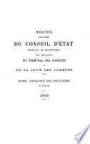Recueil des décisions du Conseil d'État statuant au contentieux et du Tribunal des conflits et des jugements des tribunaux administratifs...