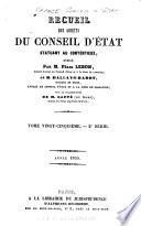 Recueil des décisions du Conseil d'État statuant au contentieux et du Tribunal des conflits et des jugements des tribunaux administratifs...