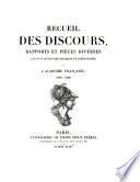 Recueil des discours, rapports et pièces diverses