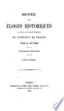 Recueil des éloges historiques lus dans les séances publiques de l'Institut de France
