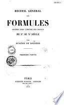 Recueil des formules usitées dans l'Empire des Francs du 5e au 10e siècle