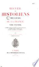 Recueil des historiens des Gaules et de la France...