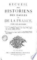 Recueil Des Historiens Des Gaules Et De La France