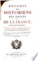 Recueil Des Historiens Des Gaules Et De La France