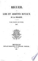 Recueil des lois et arrêtés royaux de la Belgique