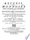 Recueil des monnoies tant anciennes que modernes, ou, Dictionnaire historique des monnoies qui peuvent être connues dans les quatre parties du monde, avec leur poids, titre & valeur