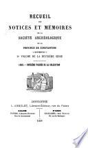Recueil des notices et mémoires de la Société Archéologique de la Province de Constantine