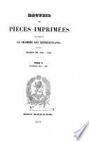 Recueil des pièces imprimées par ordre de la Chambre des Représentants