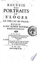 Recüeil des portraits et éloges en vers et en prose