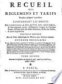 Recueil Des Réglemens Et Tarifs Rendus jusques à present