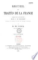 Recueil des traités de la France publié sous les auspices du Ministère des Affaires étrangères