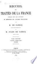 Recueil des traités de la France, publié sous les auspices du Ministère des affaires étrangères