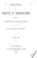 Recueil des traités et conventions concernant le royaume de Belgique,