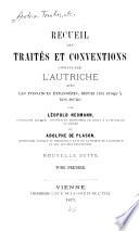 Recueil des traités et conventions conclus par l'Autriche avec les puissances étrangères