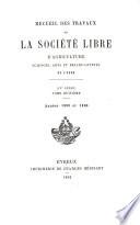 Recueil des Travaux de la Société Libre d'Agriculture, Sciences, Arts et Belles-Lettres de l'Eure