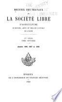 Recueil des travaux de la Société libre d'agriculture, sciences, arts et belles-lettres de l'Eure
