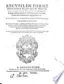 Recueil en forme d'histoire de ce qui se trevve par escrit de la ville et des comtes d' Angoulesme, party en 3 liures (etc.) 2. ed. enrichie ... et augm. (etc.)