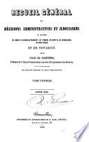 Recueil général des décisions administratives et judiciaires en matière de droits d'enregistrement, de timbre, de greffe, de succession, d'hypothèque et de notariat