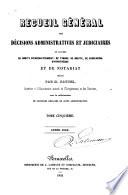 Recueil général des décisions administratives et judiciaires en matière de droits d'enregistrement, de timbre, de greffe, de succession, d'hypothèque et de notariat
