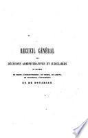 Recueil général des décisions administratives et judiciaires en matière de droits d'enregistrement, de timbre, de greffe, de succession, d'hypothèque et de notariat