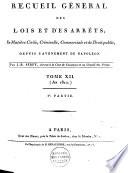 Recueil général des lois et des arrêts, en matière civile, criminelle, commerciale et de droit public, depuis l'avénement de Napoléon