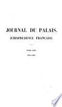 Recueil général des lois et des arrêts fondé par J. B. Sirey, Journal du Palais, Pandectes françaises périodiques