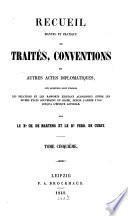 Recueil manuel et pratique de traités, conventions et autres actes diplomatiques