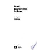 Recueils de jurisprudence du Quebec