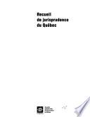 Recueils de jurisprudence du Québec