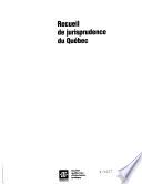 Recueils de jurisprudence du Quebec