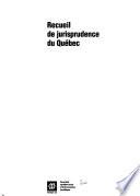 Recueils de jurisprudence du Quebec