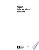 Recueils de jurisprudence du Québec