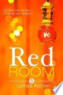 Red Room 5 : Tu assumeras tes désirs