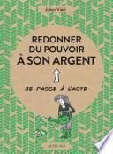 Redonner du pouvoir à son argent