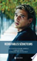 Redoutables séducteurs