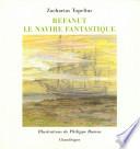 Refanut le Navire Fantastique