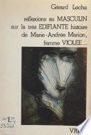 Réflexions au masculin sur la très édifiante histoire de Marie-Andrée Marion, femme violée...