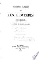 Réflexions pratiques sur les Proverbes de Salomon, à l'usage du culte domestique